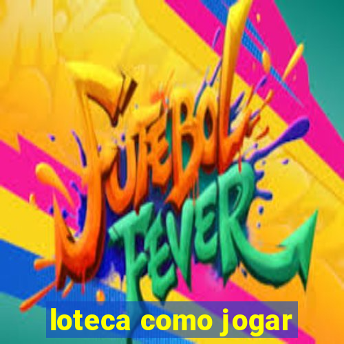 loteca como jogar